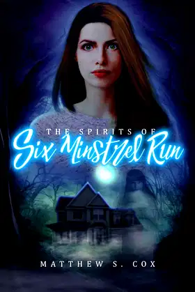 The Spirits of Six Minstrel Run poster