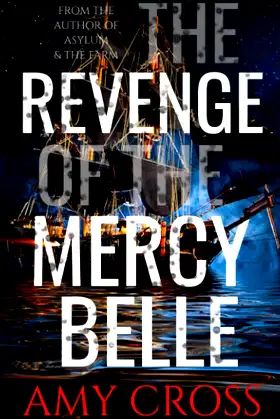 The Revenge of the Mercy Belle (The Ghosts of Crowford) poster