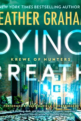Dying Breath Lib/E: Krewe of Hunters, #21 poster