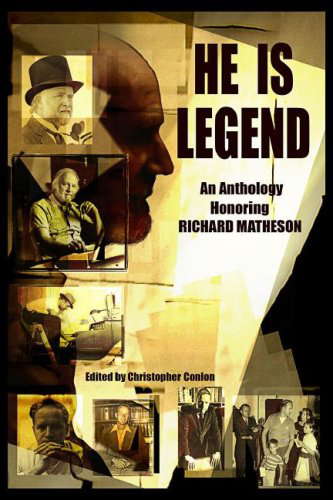 He Is Legend: An Anthology Celebrating Richard Matheson poster
