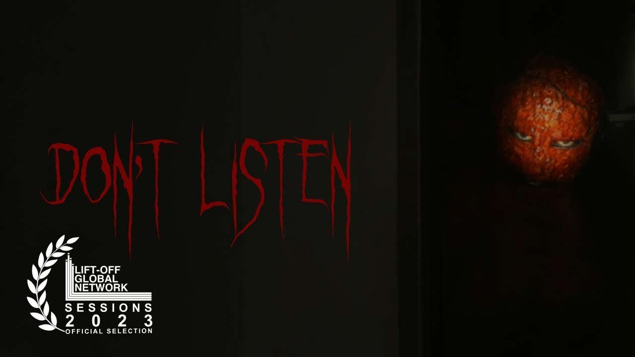 Don't Listen (Short Horror Film)