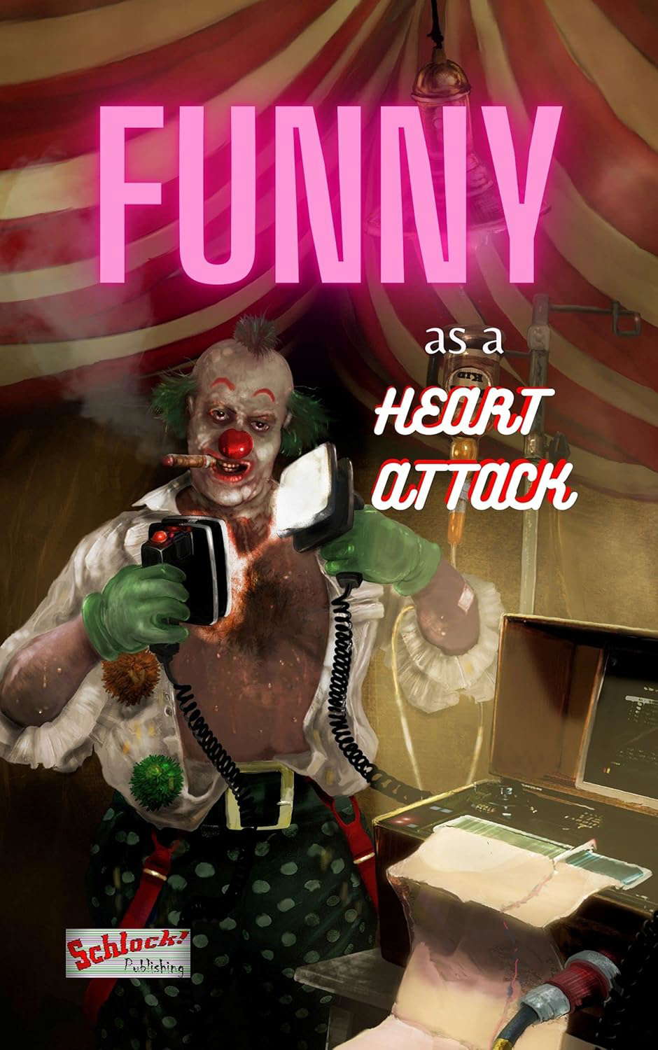 Funny As a Heart Attack poster