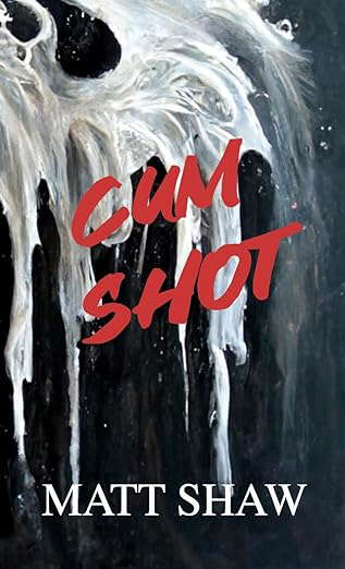Cum Shot: An Extreme Horror poster