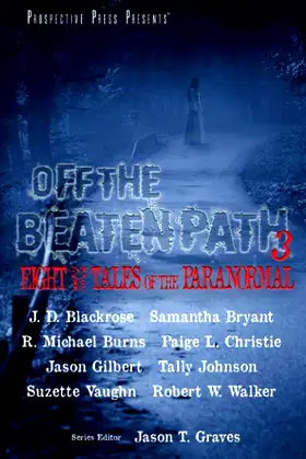 Off the Beaten Path 3: Eight More Tales of the Paranormal poster