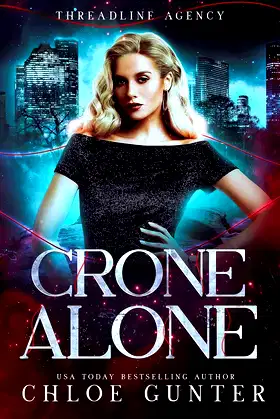 Crone Alone (Threadline Agency Book 3) poster