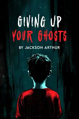 Giving Up Your Ghosts poster