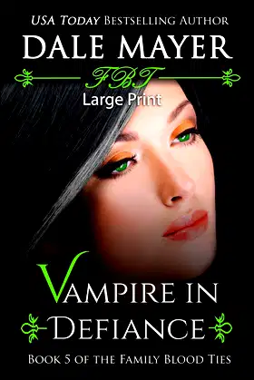 Vampire in Defiance: Large Print (Family Blood Ties) poster