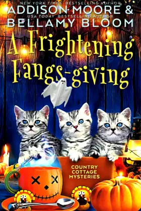 A Frightening Fangs-giving: Cozy Mystery (Country Cottage Mysteries) poster