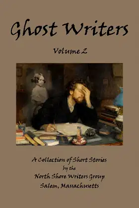 Ghost Writers Volume 2 poster
