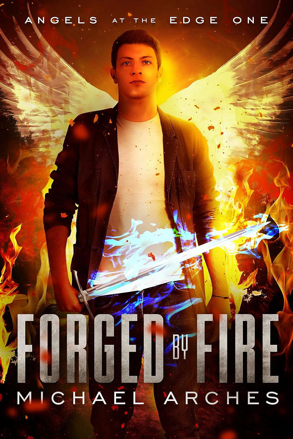 Forged by Fire (Angels at the Edge Book 1) poster