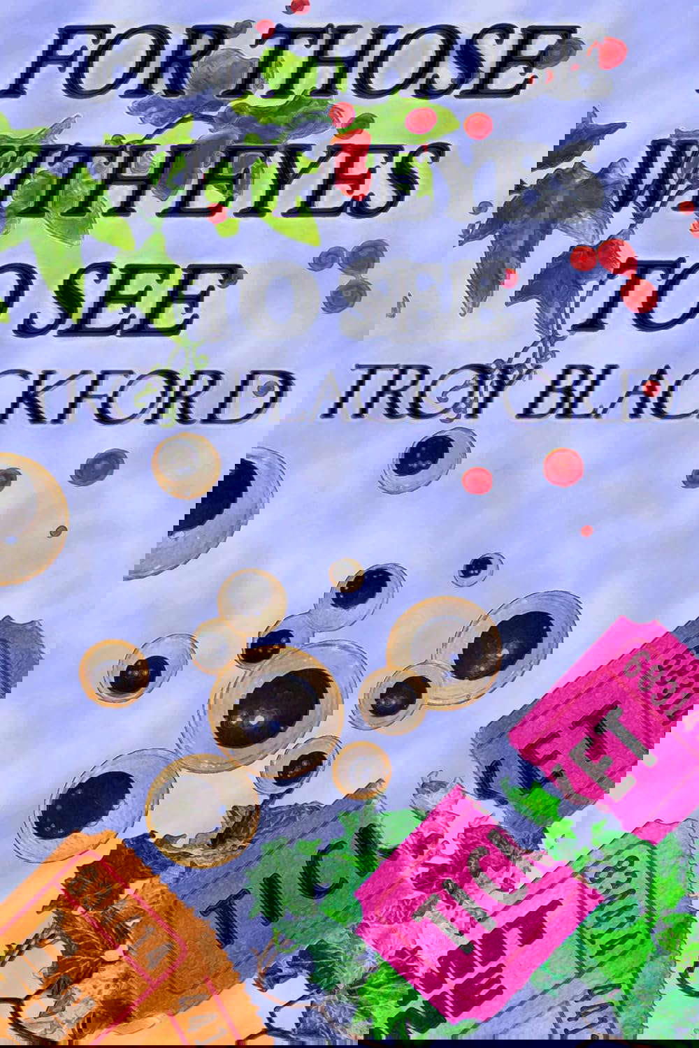 For Those With Eyes to See poster