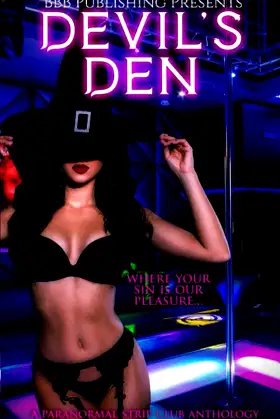 Devil's Den: A Paranormal Strip Club Anthology poster