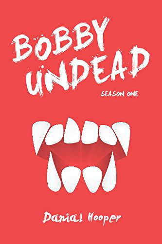 Bobby Undead: Season One poster