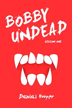 Bobby Undead: Season One poster