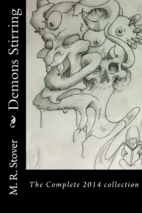 Demons Stirring: The complete 2014 collection of published works poster