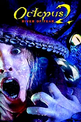Octopus 2: River of Fear poster
