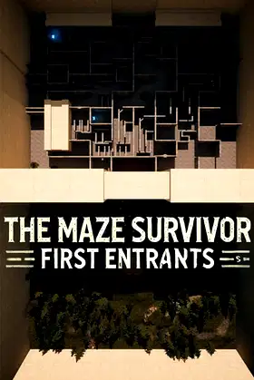 The Maze Survivor : First Entrants poster