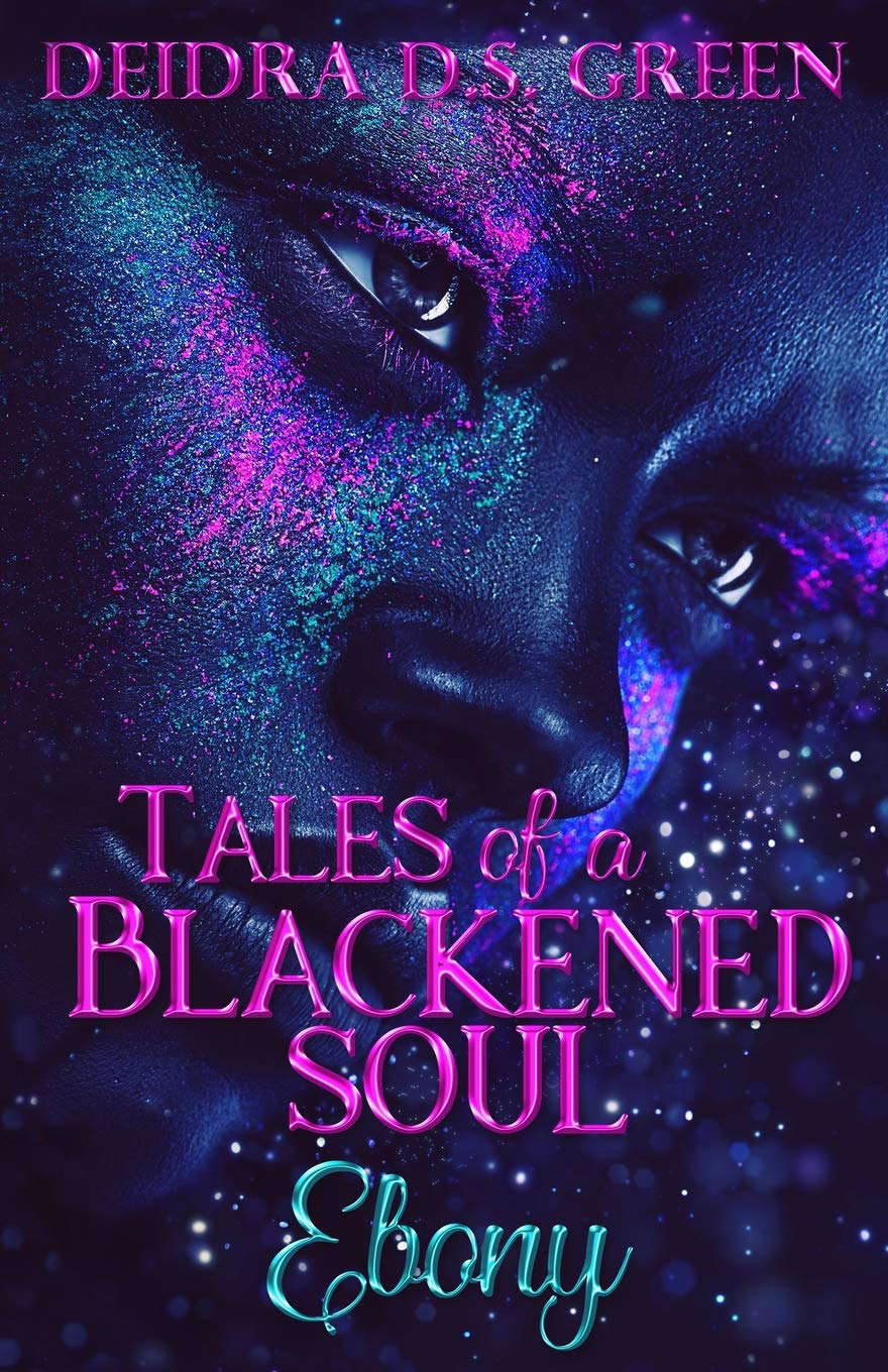 Ebony: Tales of a Blackened Soul (The Blackened Soul) poster