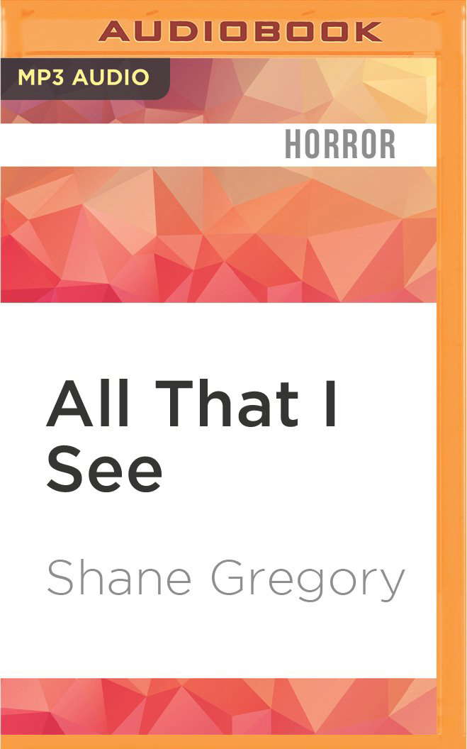 All That I See (The King of Clayfield, 2) poster