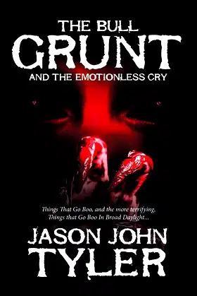 The Bull Grunt and the Emotionless Cry poster