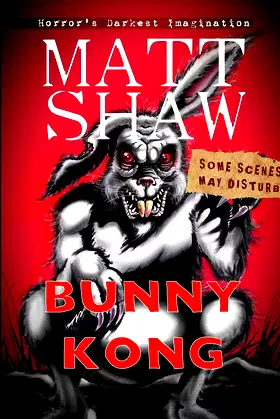 Bunny Kong: A Creature Feature horror novella poster