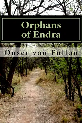 Orphans of Endra: Series One Teleplay poster