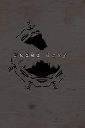 Faded Grey poster