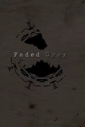 Faded Grey poster