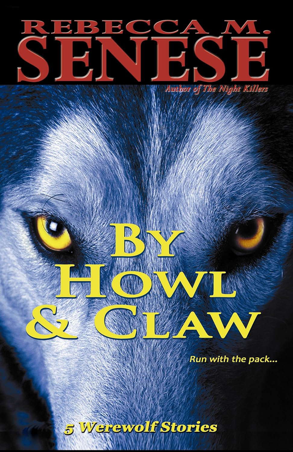 By Howl & Claw: 5 Werewolf Stories poster