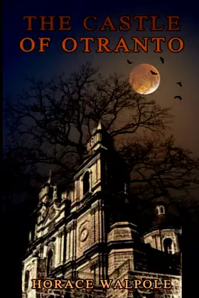 The castle Of Otranto (annotated): Completed with annotate poster
