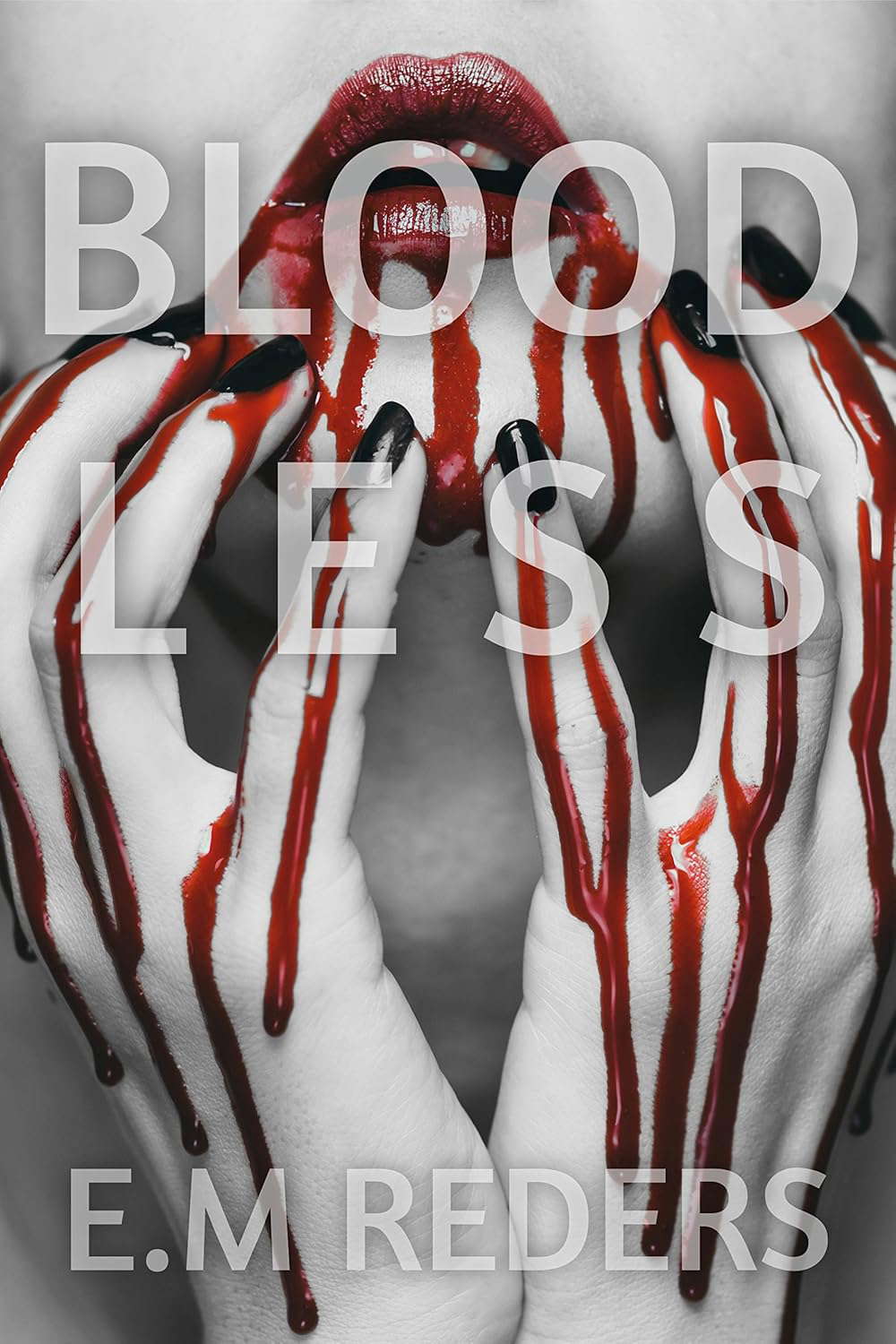 Bloodless (Love, Blood & Revenge Book 2) poster