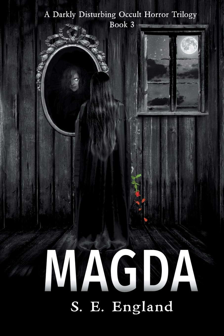 Magda: A Darkly Disturbing Occult Horror Trilogy - Book 3 (Volume 3) poster