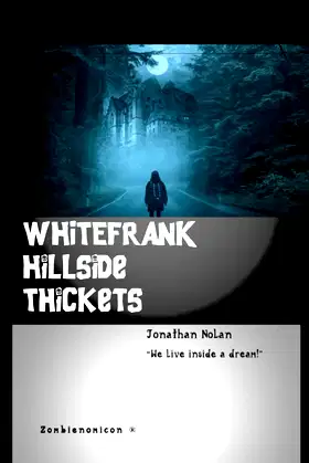 Hillside Thickets: We Live Inside A Dream! (WHITEFRANK) poster