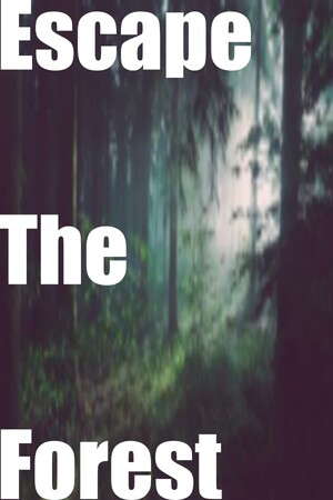 Escape The Forest poster