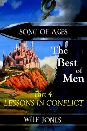 Lessons in Conflict - The Best of Men part 4 (Song of Ages Book 1) poster