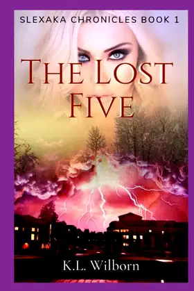 The Lost Five: Slexaka Chronicles: Book 1 poster