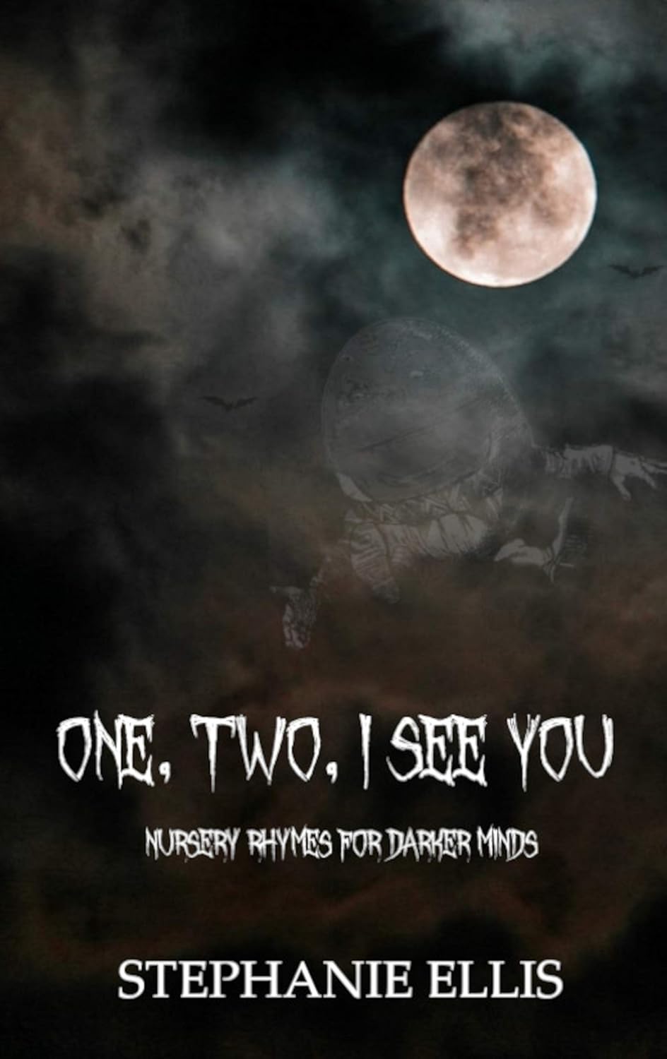 One, Two, I See You: Nursery Rhymes for Darker Minds poster