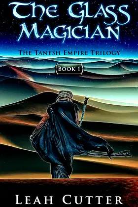 The Glass Magician (The Tanesh Empire Trilogy Book 1) poster