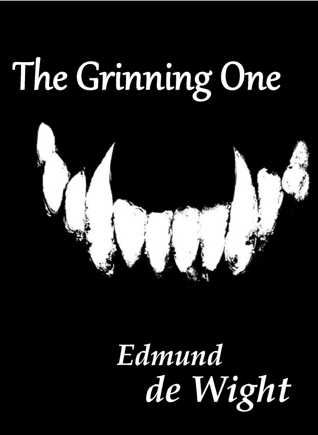 The Grinning One: A novella of magic and Faustian deals. poster