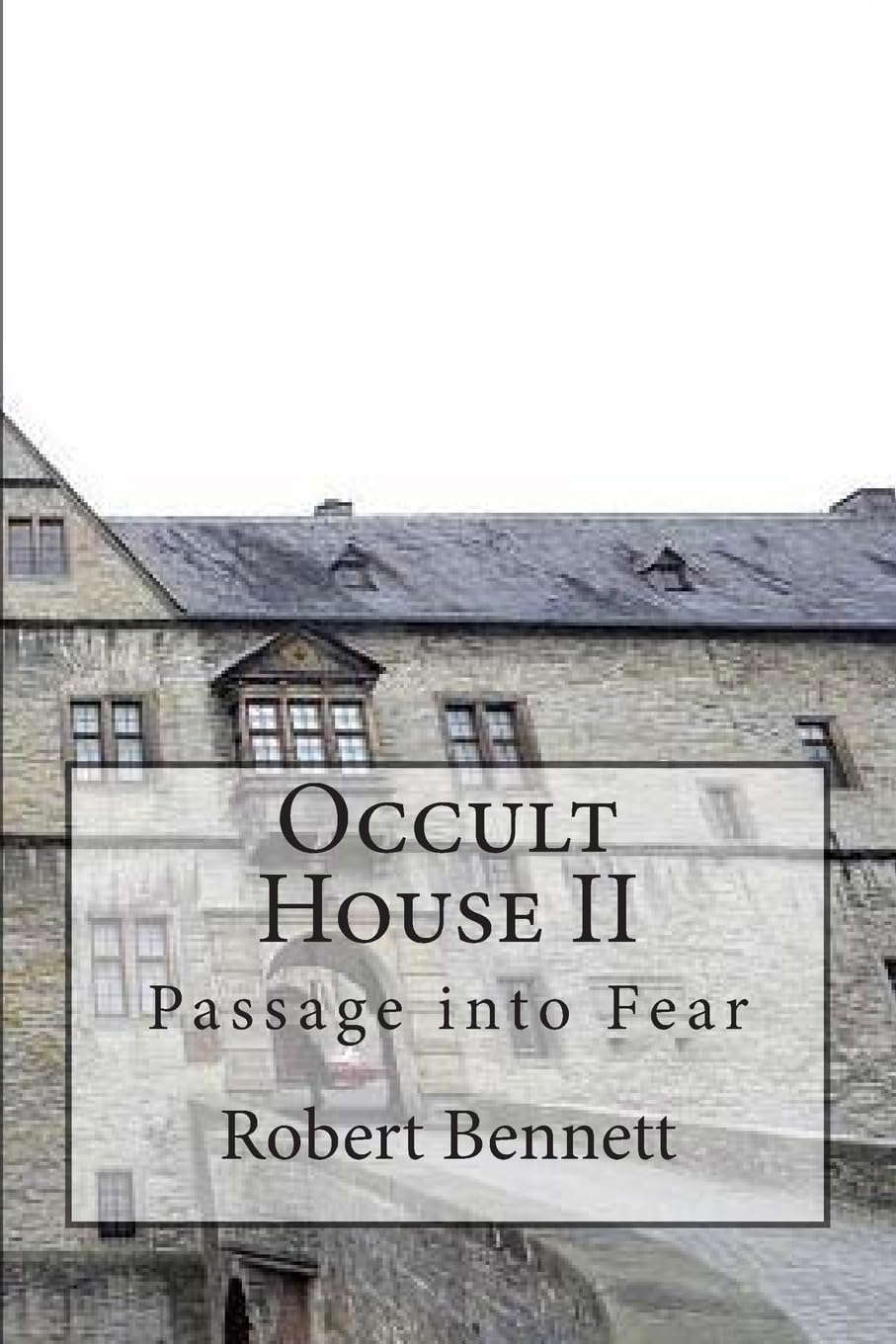 Occult House II: Passage into Fear (Rupert Garfield Saga) poster
