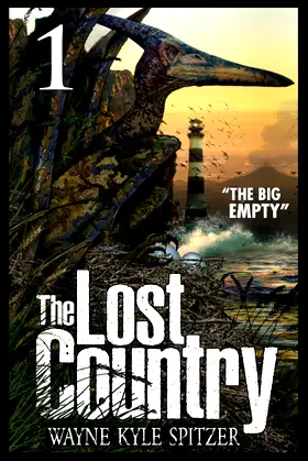The Lost Country, Episode One: "The Big Empty" poster