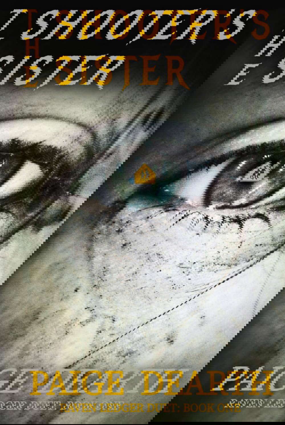 The Shooter's Sister (Raven Ledger Duet:) poster