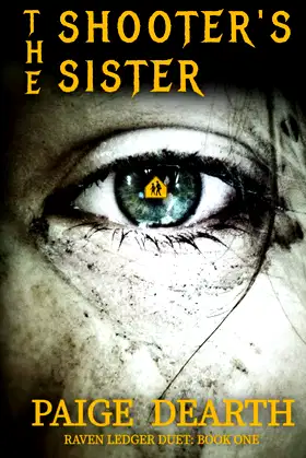 The Shooter's Sister (Raven Ledger Duet:) poster