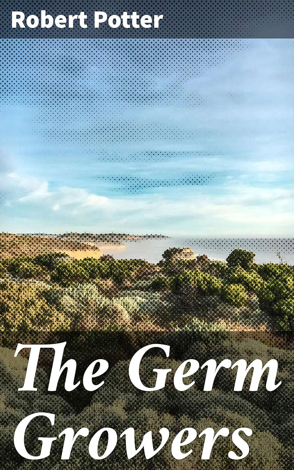 The Germ Growers: An Australian story of adventure and mystery poster