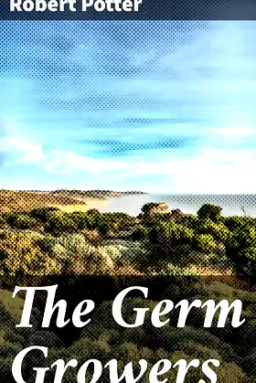 The Germ Growers: An Australian story of adventure and mystery poster
