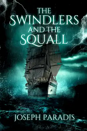 The Swindlers And The Squall poster