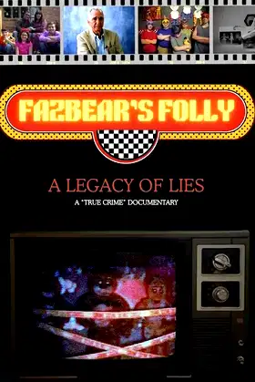 Fazbear's Folly: A Legacy of Lies poster