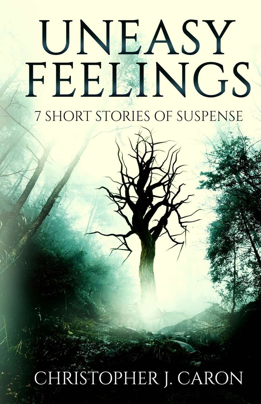 Uneasy Feelings: 7 Short Stories of Suspense poster