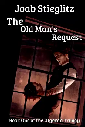 The Old Man's Request: Book One of the Utgarda Trilogy poster