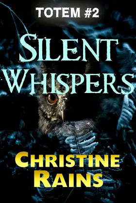 Silent Whispers (Totem Book 2) poster